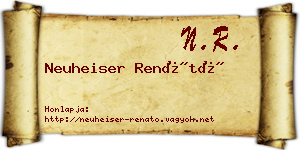 Neuheiser Renátó névjegykártya
